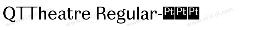 QTTheatre Regular字体转换